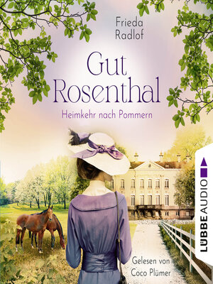cover image of Heimkehr nach Pommern--Gut Rosenthal, Teil 2